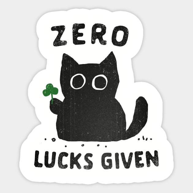 Zero Lucks Given Sticker by kg07_shirts